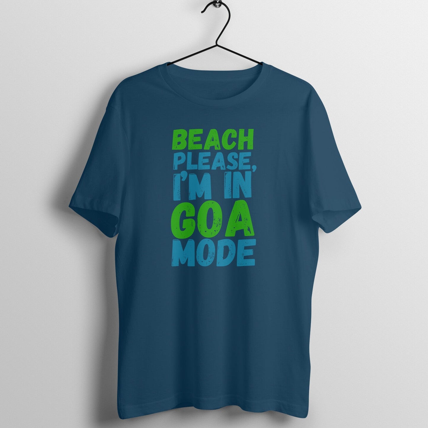 Beach Please, Im in Goa Mode - Cool Unisex Travel T-shirt Half Sleeves - Vibe Town