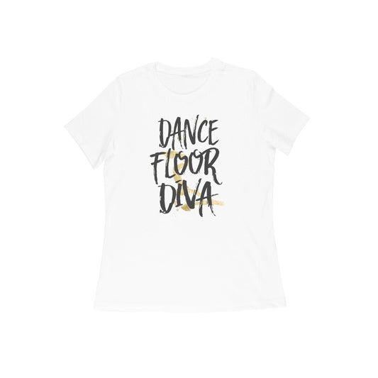 Dance Floor Diva, Women's Half Sleeves Cool Dance T-Shirt - Vibe Town
