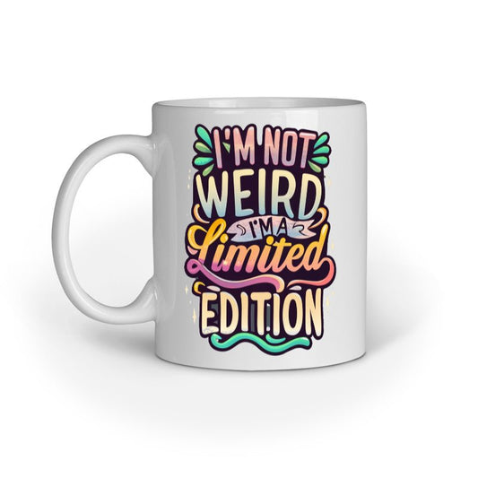 I am a Limited Edition - Ceramic Mug - Vibe TownI am a Limited Edition - Ceramic Mug