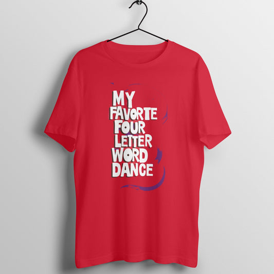 My Favorite Four Letter Word: DANCE | Dancer T Shirt for Men | Dance Themed Shirts – Vibe Town - Vibe TownFront View - 5806153