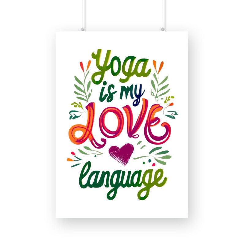 Yoga is My Love Language - Yoga Posters - Vibe TownFront View - 5737026