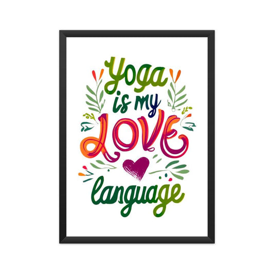 Yoga is My Love Language - Yoga Posters - Vibe TownFront View - 5737030